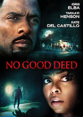 No Good Deed