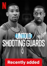 Untold: Shooting Guards