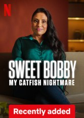Sweet Bobby: My Catfish Nightmare