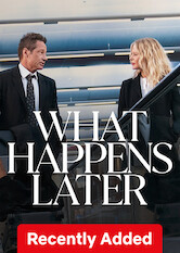 What Happens Later